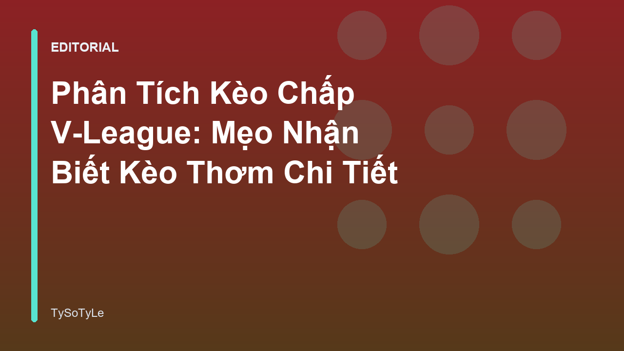 Phân tích kèo chấp V-League