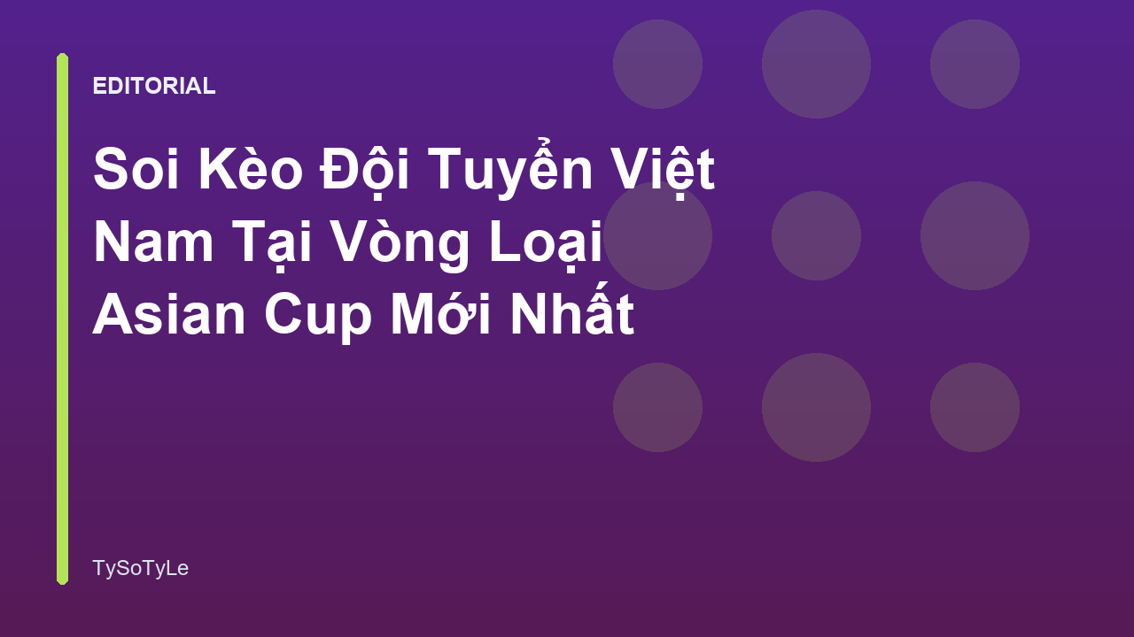Đội tuyển Việt Nam thi đấu tại vòng loại Asian Cup